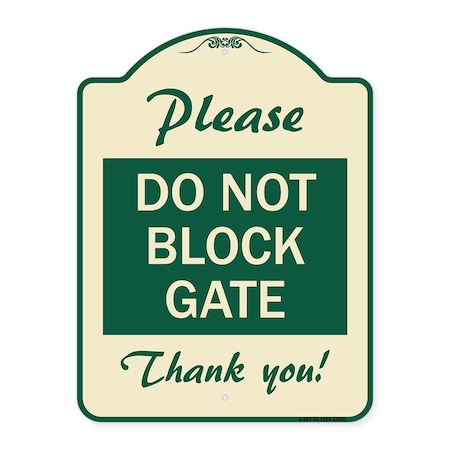 Signmission Please Do Not Block Gate Heavy-Gauge Aluminum Architectural Sign, 24" x 18", TG-1824-23281 A-DES-TG-1824-23281